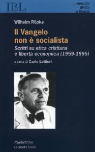 ROPKE WILHELM;, Vangelo non  socialista  1959 - 1965