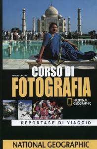 Caputo, Robert, Corso di fotografia reportage di viaggio