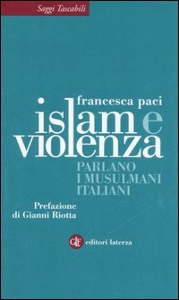 PACI FRANCESCA, Islam e violenza