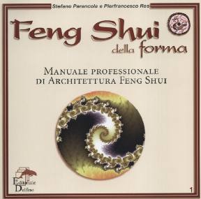PARANCOLA-ROS, Feng Shui della forma. Manuale di architettura