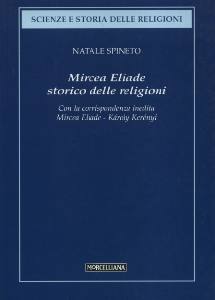SPINETO NATALE, Mircea Eliade storico delle religioni
