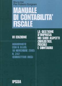 DEI BRUNO -SORIGNANI, Manuale di contabilit fiscale