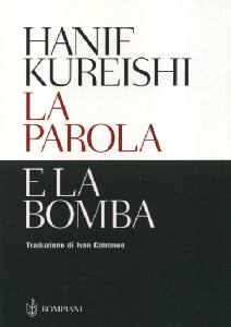 KUREISHI HANIF, La parola e la bomba