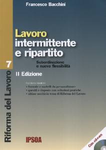 BACCHINI FRANCESCO, Lavoro intermittente e ripartito