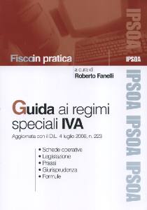 FANELLI ROBERTO, Guida ai regimi speciali IVA