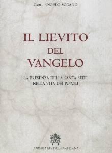 SODANO ANGELO, Il lievito del Vangelo