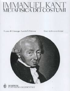 KANT IMMANUEL, Metafisica dei costumi