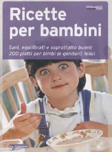 AA.VV., Ricette per bambini