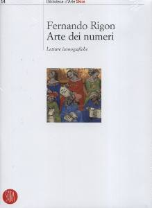 RIGON FERNANDO, Arte dei numeri. Letture iconografiche