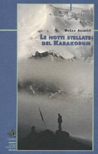 JELINCIC DUSAN, Le notti stellate del Karakorum