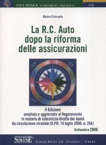 CRISCUOLO MAURO, La R.C. auto dopo la riforma