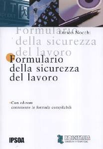 NOCCHI ENRICO, Formulario della sicurezza del lavoro