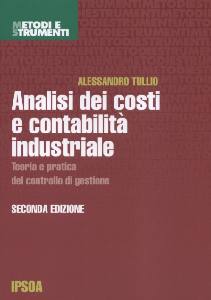 TULLIO ALESSANDRO, Analisi dei costi e contabilit industriale