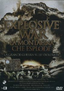 ISTITUTO LUCE, Explosive War. La montagna che esplode DVD