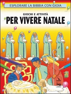 AA.VV., Giochi e attivit per vivere il Natale