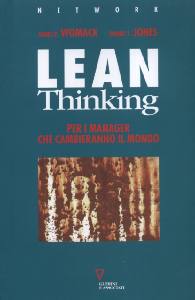 WOMACK-JONES, Lean Thinking.I manager che cambieranno il mondo