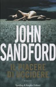 SANDFORD JOHN, Il piacere di uccidere