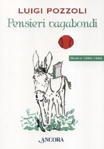 POZZOLI LUIGI, Pensieri vagabondi. Diario 1990 - 1992