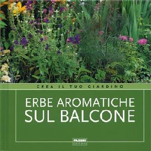 AA.VV., Erbe aromatiche sul balcone