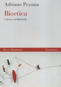 PESSINA ADRIANO, Bioetica