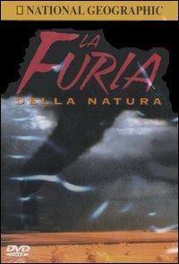 NATIONAL GEOGRAPHIC, La furia della natura  DVD