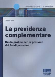 ROSSI ANDREA, Previdenza complementare. La gestione dei fondi