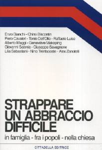 AA.VV., Strappare un abbraccio difficile