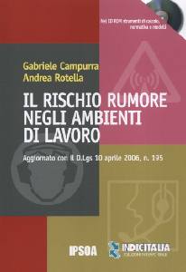 CAMPURRA - ROTELLA, Il rischio rumore negli ambienti di lavoro