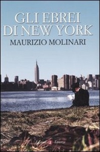 MOLINARI MAURIZIO, Gli ebrei di new york