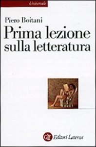 BOITANI PIETRO, Prima lezione sulla letteratura