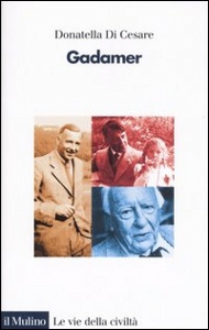 DI CESARE DONATELLA, Gadamer