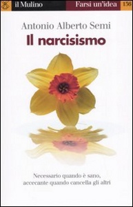 SEMI ANTONIO ALBERTO, Il narcisismo