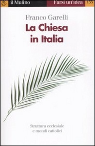 GARELLI FRANCO, La Chiesa in Italia