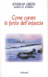 GRUN ANSELM, Come curare le ferite dell