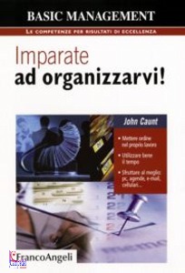 CAUNT JOHN, Imparate ad organizzarvi