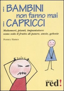 HAMES PENNEY, I bambini non fanno mai i capricci