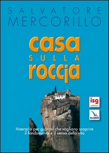 MERCORILLO SALVATORE, Casa sulla roccia