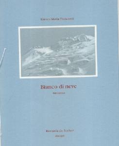 PIZZAROTTI ENRICO, Bianco di neve