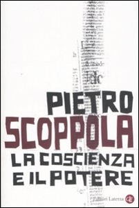 SCOPPOLA PIETRO, La coscienza e il potere