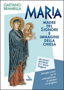 BRAMBILLA GAETANO, Maria madre del Signore e immagine della chiesa