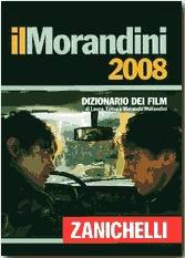 MORANDINI, Dizionario dei Film 2008 + CD