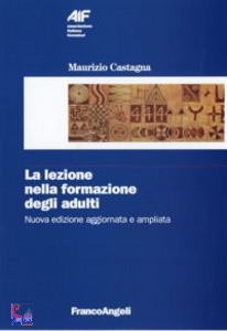 CASTAGNA MAURIZIO, La lezione nella formazione degli adulti