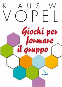 VOPEL KLAUS, Giochi per formare il gruppo