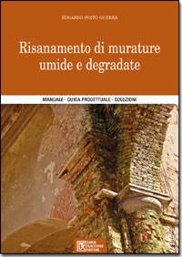 PINTO GUERRA, Risanamento di murature umide e degradate