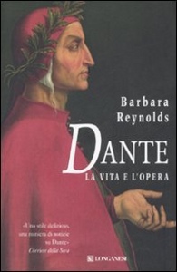 REYNOLDS BARBARA, Dante. La vita e l