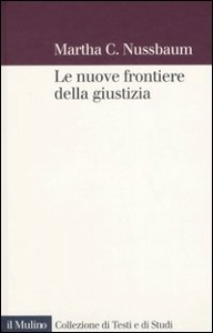 NUSSBAUM MARTHA, Le nuove frontiere della giustizia