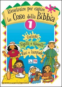 AA.VV., Ricostruire per capire le cose della Bibbia 1