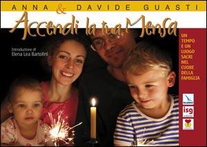 GUASTI ANNA - DAVIDE, Accendi la tua messa