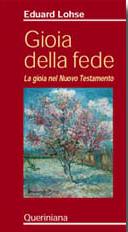 LOHSE EDUARD, Gioia della fede