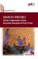 PESCH RUDOLF, Simon Pietro.Storia e importanza storica di Pietro